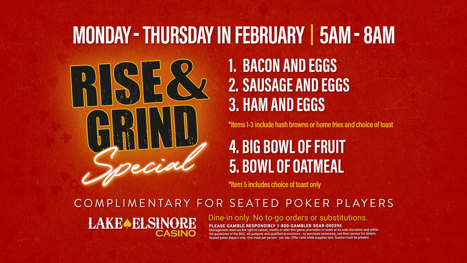 Start Your Day Right with Lake Elsinore Casino’s Rise & Grind Special!